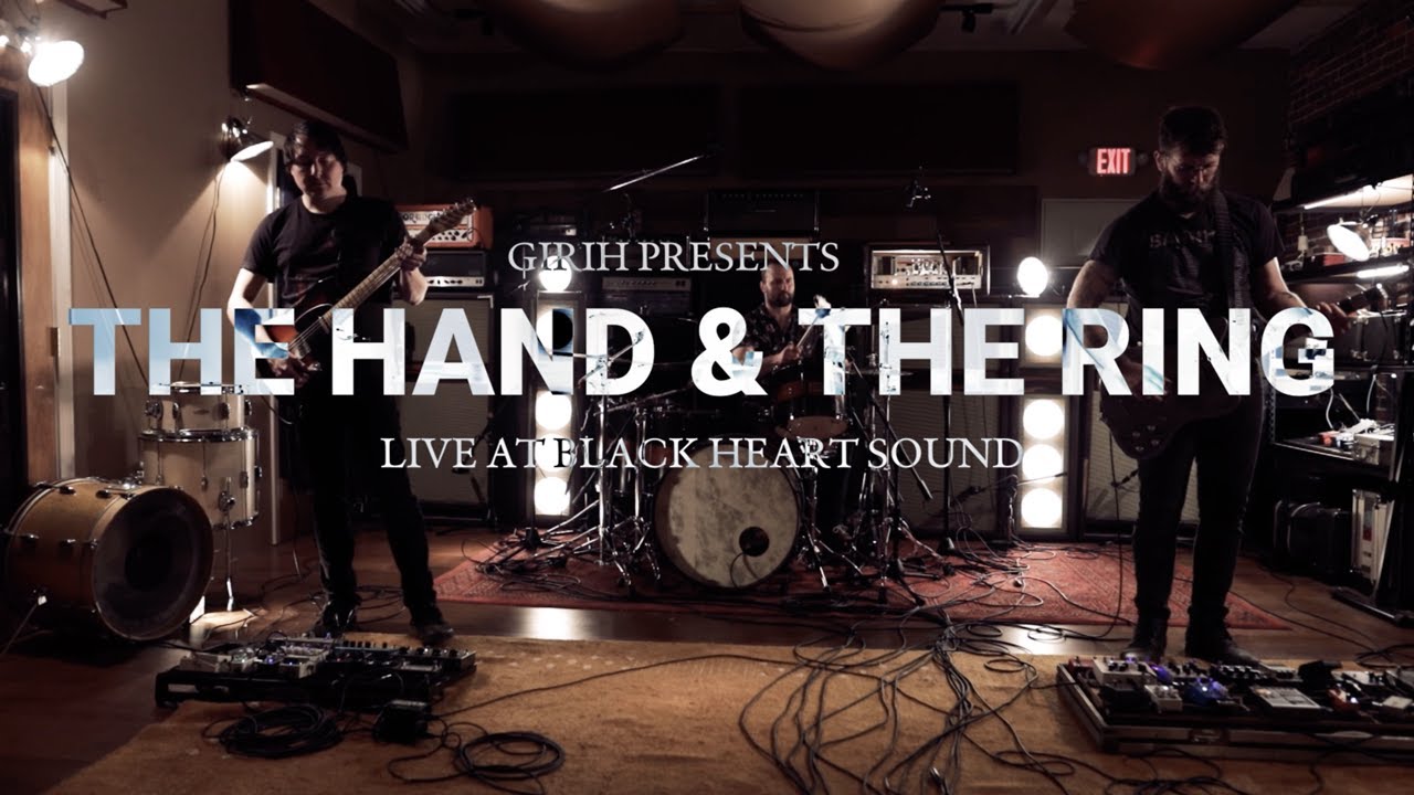 Girih - The Hand & The Ring ( Live @ Blackheart Sound)