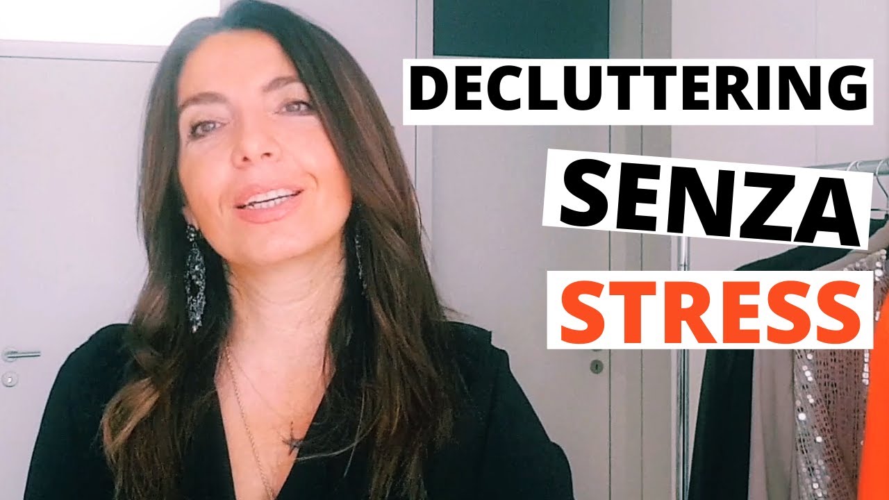 COME FARE DECLUTTERING SENZA STRESS: I MAGGIORI OSTACOLI E COME SUPERARLI