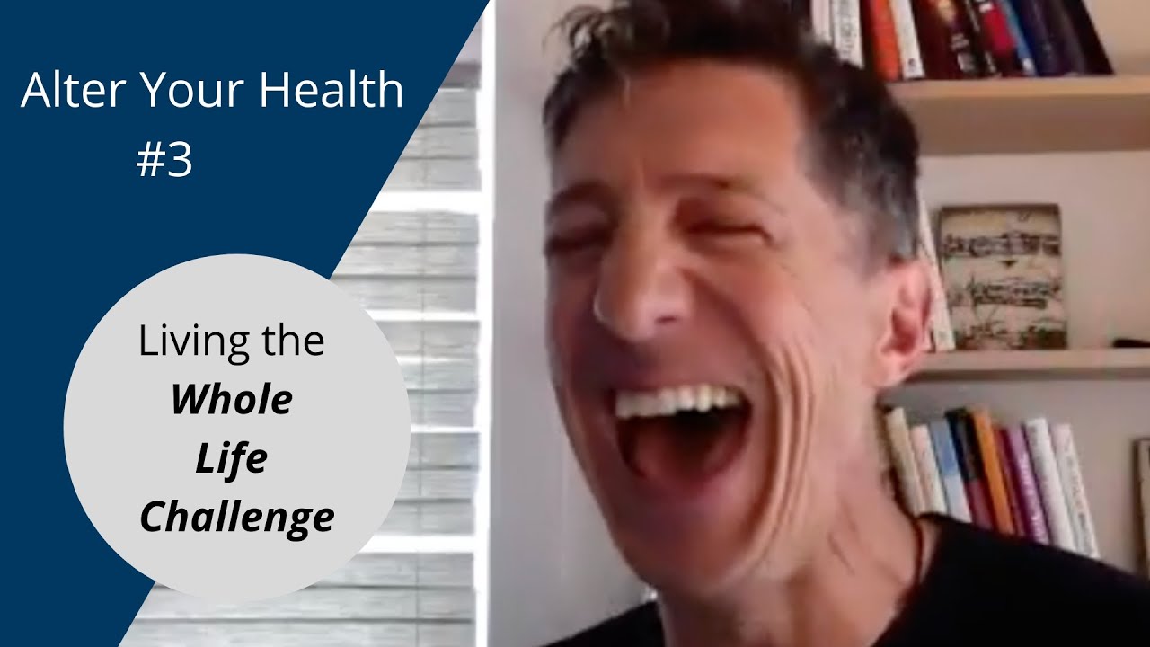 Alter Your Health #3 | Andy Petranek: Living the Whole Life Challenge