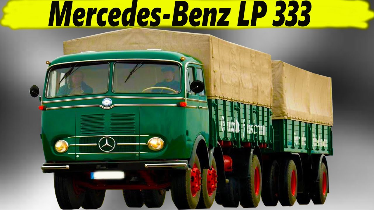 Как две лишние шины спасли логистику целой страны Вся правда о Mercedes Benz LP 333