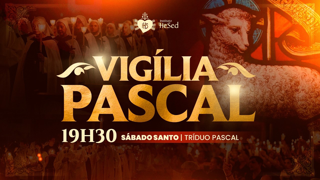 Vig&iacute;lia Pascal | S&aacute;bado Santo | Tr&iacute;duo Pascal | Instituto Hesed - 04/04