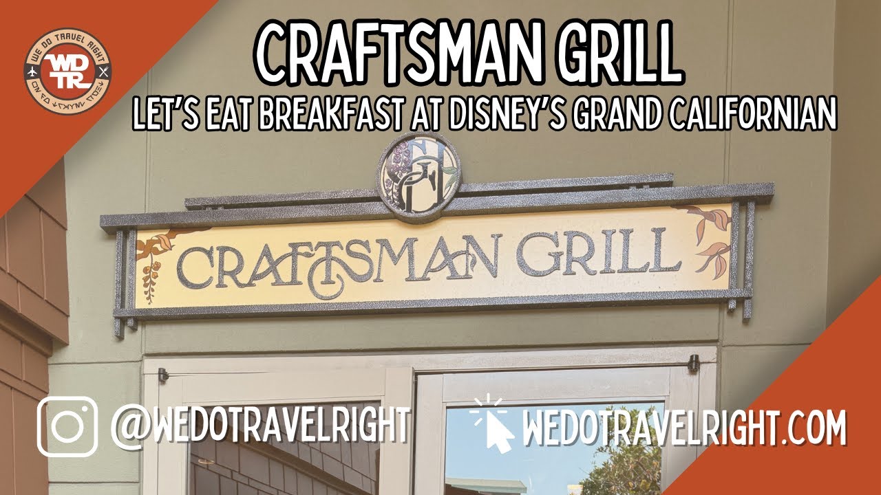 Craftsman Grill: Давайте позавтракаем в отеле Disney’s Grand Californian