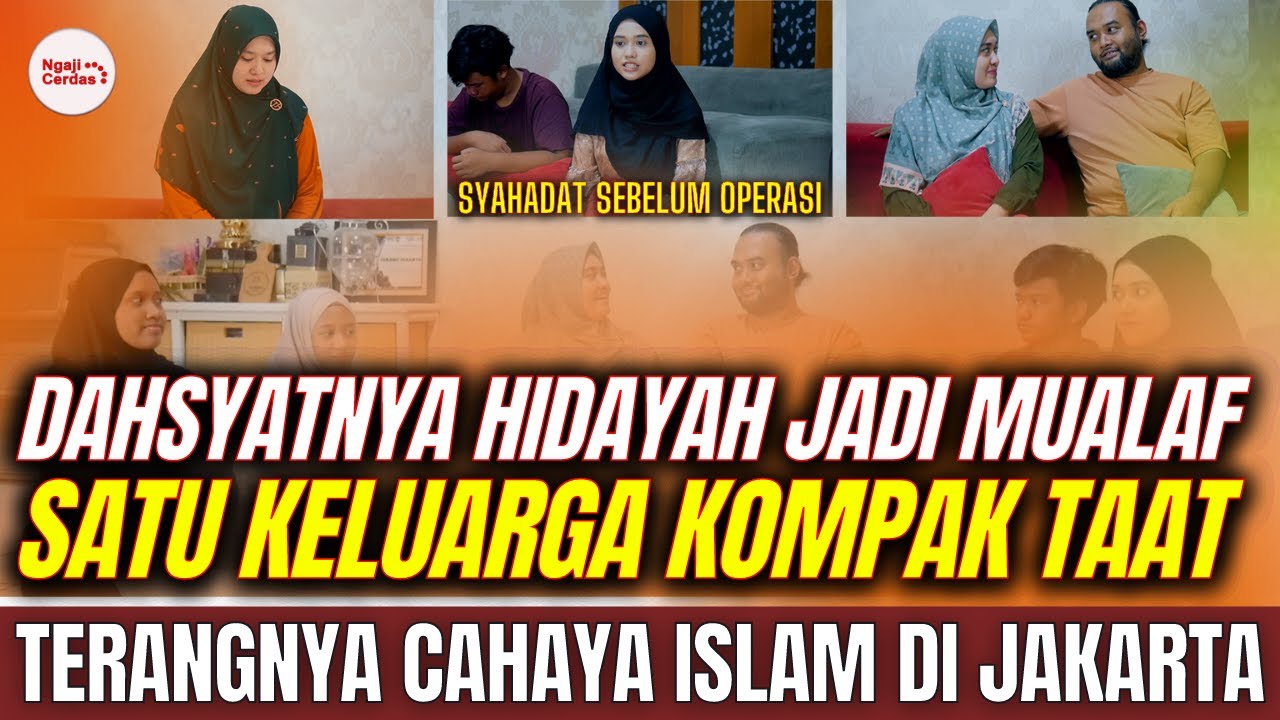 Masya Allah !! Cerita Satu keluarga di Jakarta Pilih jadi mualaf Kisahnya sungguh sangat mengagumkan