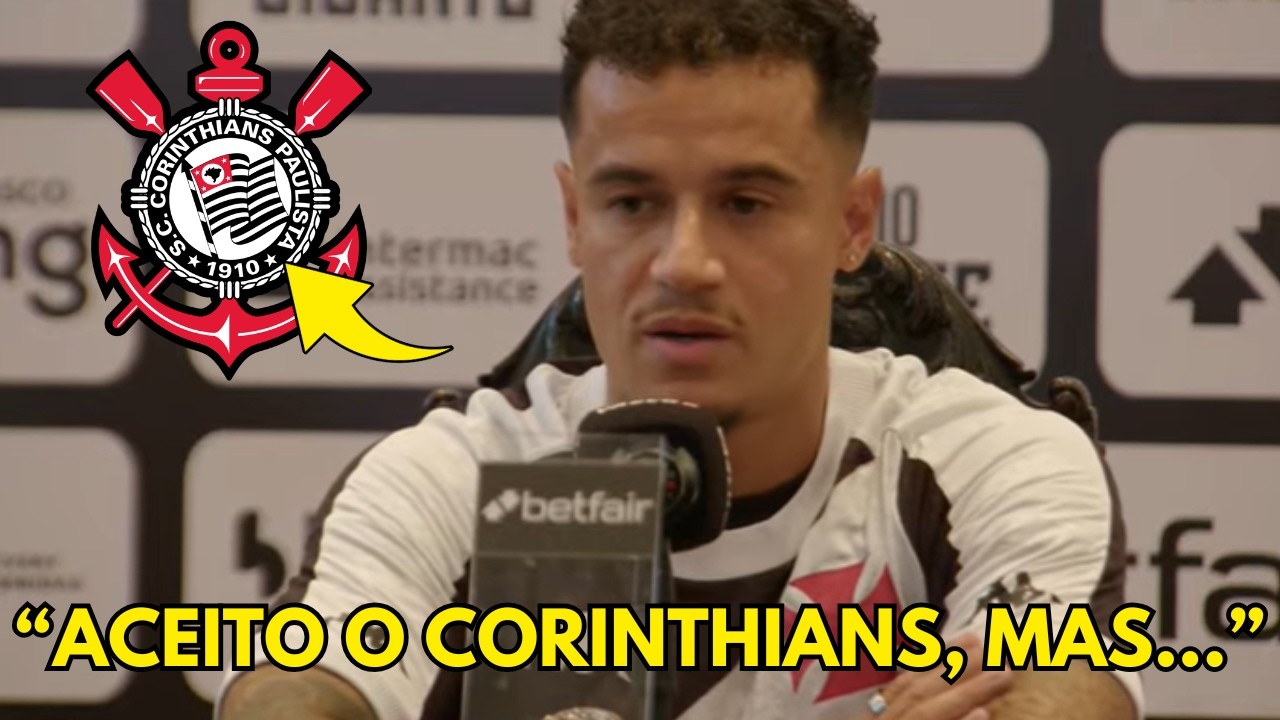 &Eacute; DO TIM&Atilde;O! OLHA OQUE O COUTINHO FALOU AP&Oacute;S ACERTO COM O CORINTHIANS! NOTICIAS DO CORINTHIANS