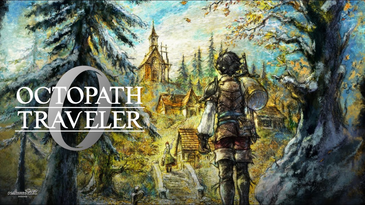【オクトラ0】オクトパストラベラー0  全てを極めし者 1章 #.006 ※ネタバレ注意【OCTOPATH TRAVELER 0】