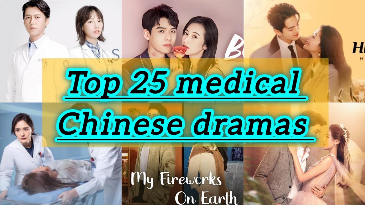 Top 25 medical Chinese dramas #viral #youtubevideo #medicalchinesedramas #hospitaldramas #love 
