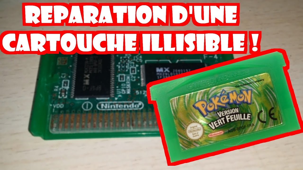 REPARER UNE CARTOUCHE GAME BOY ADVANCE HS !