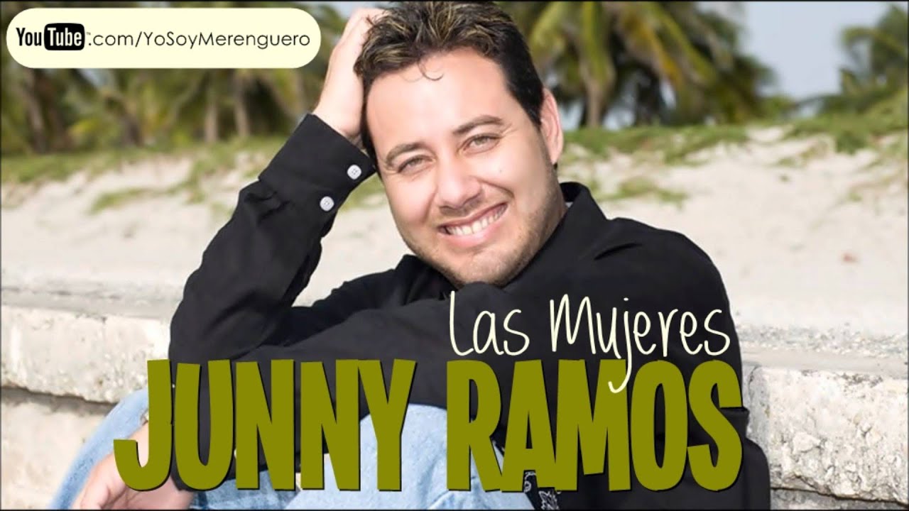 Junny Ramos - Las Mujeres (Merengue) 2003