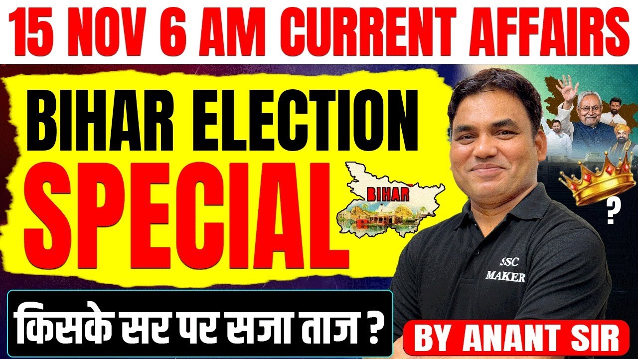 Bihar Election 2025 // Today Current Affairs Important Questions by SSC MAKER
