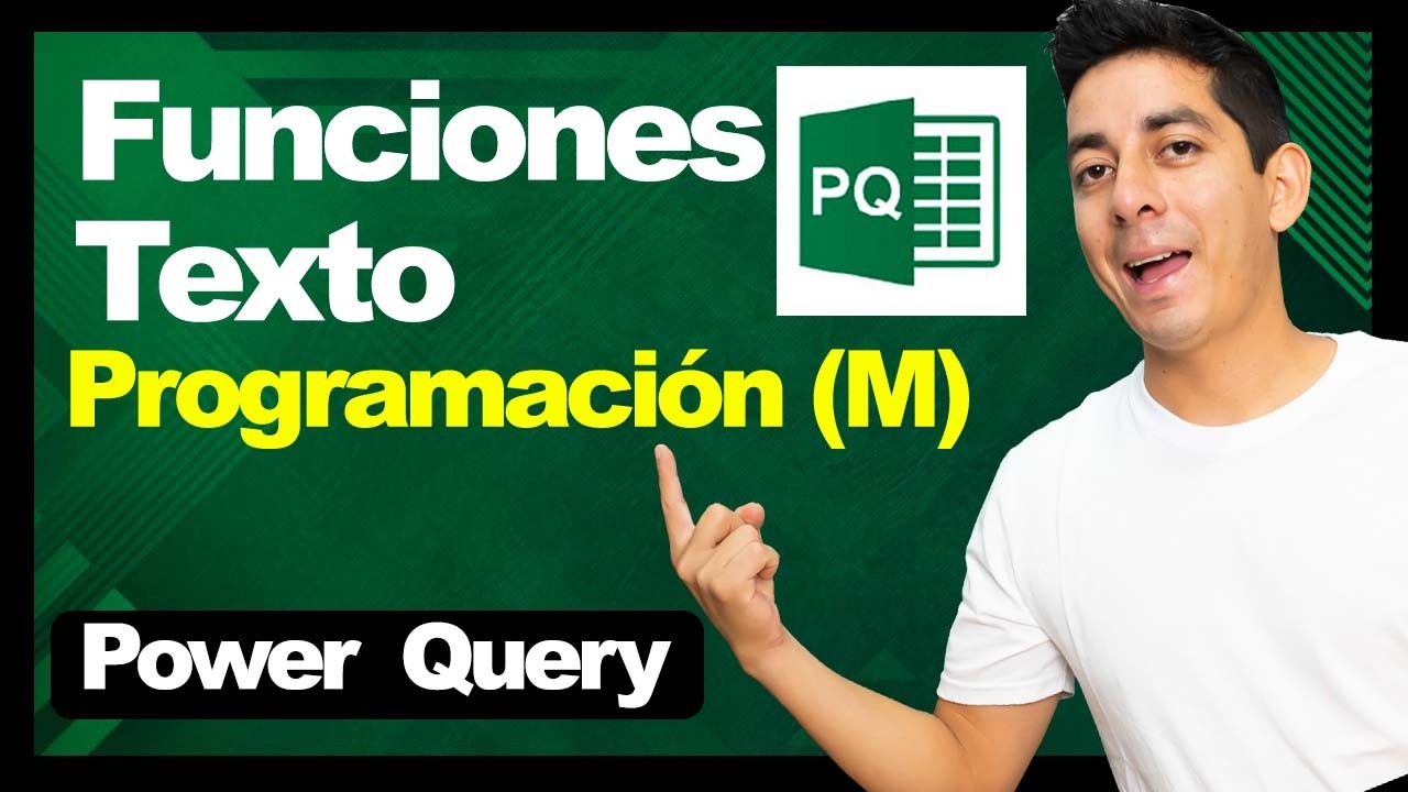 Power Query: Funciones de texto (Lenguaje M) | Excel | Clase 160