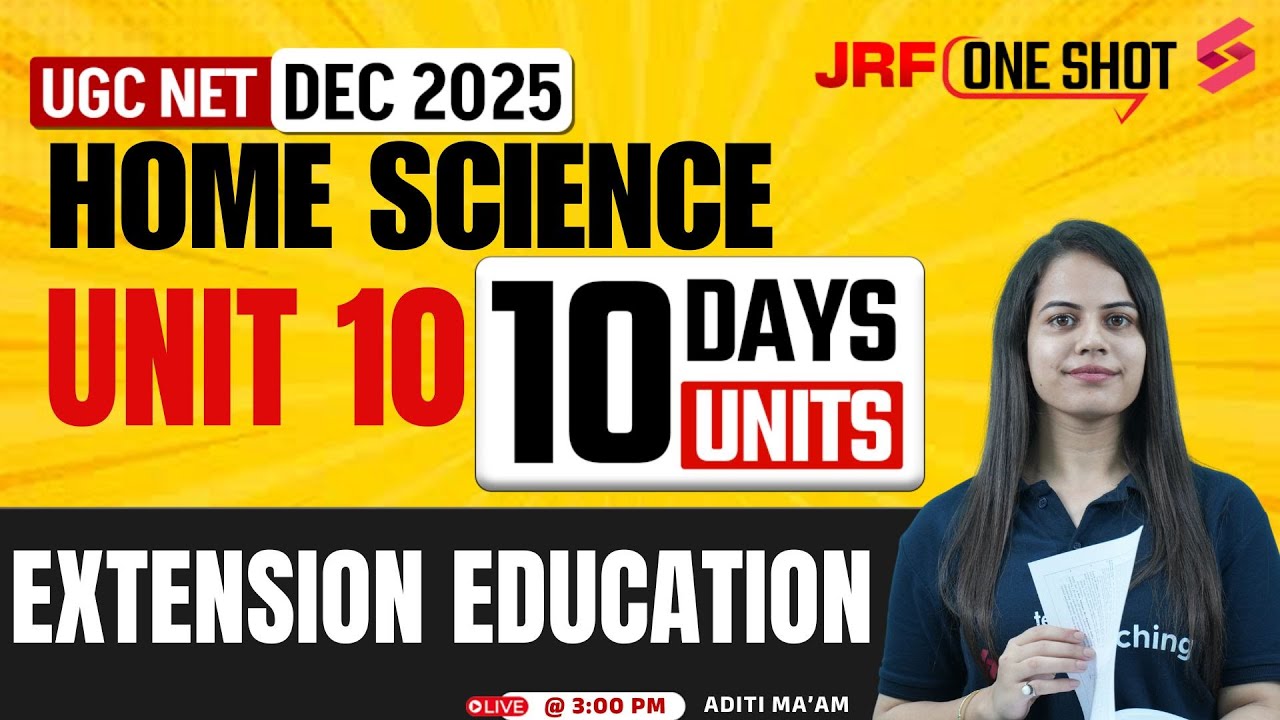 UGC NET Home Science Unit 10 | Extension Education UGC NET Home Science By Aditi Mam