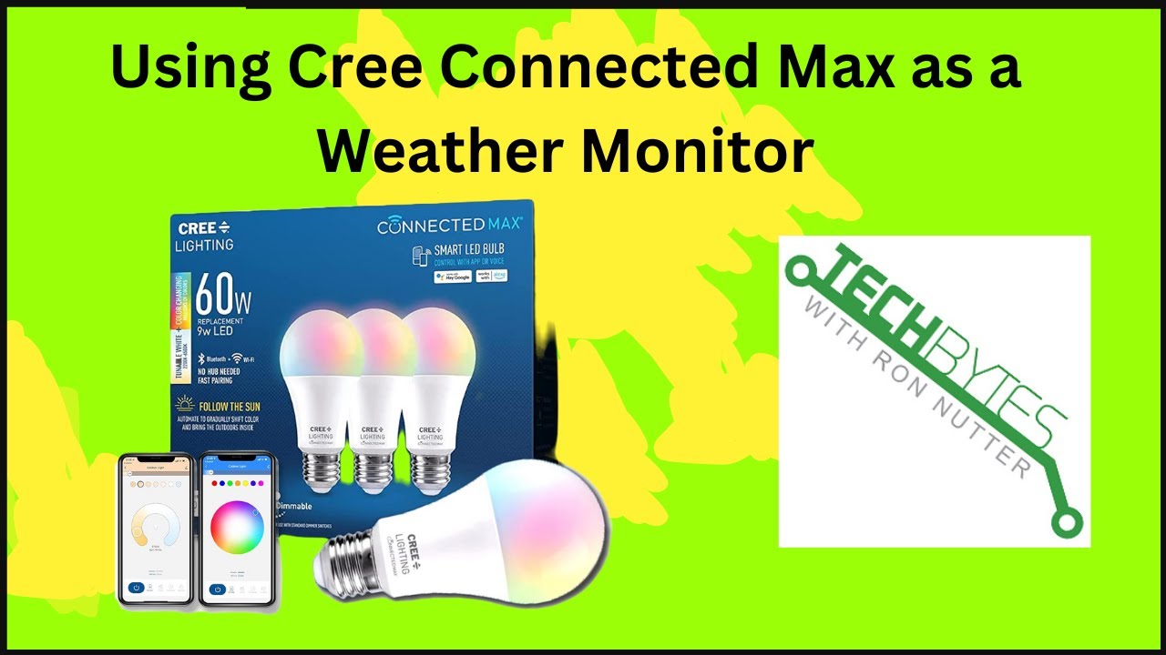 How to use the Cree Connected Max bulb as a basic weather monitor