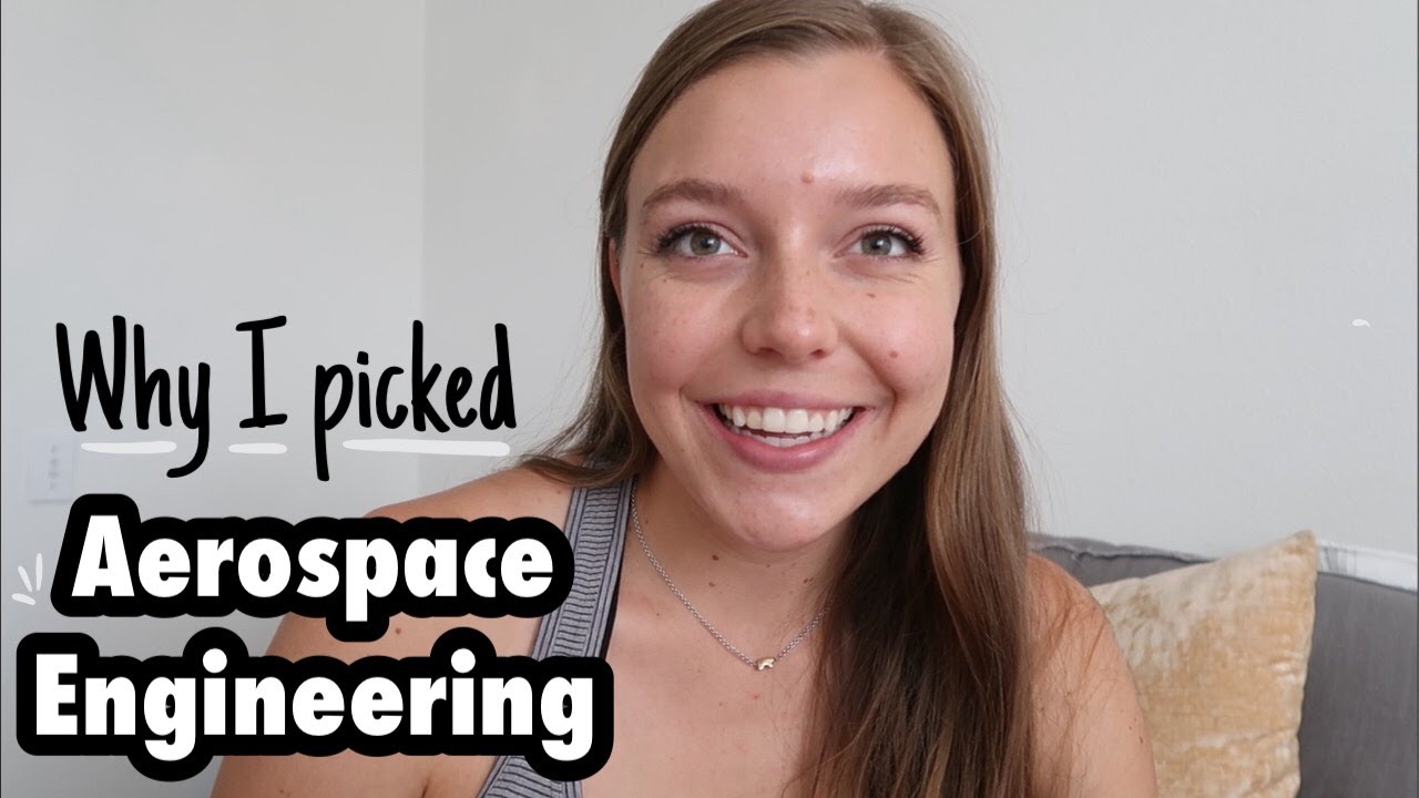 Why I Chose to Study Aerospace Engineering