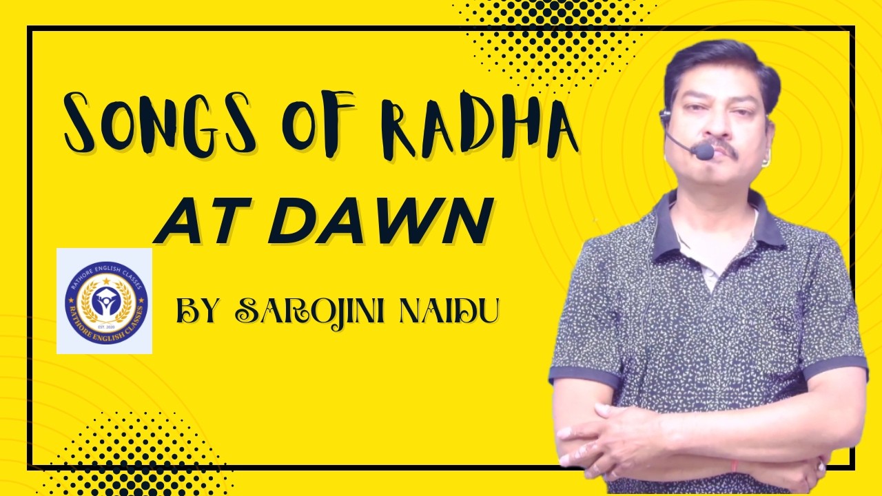 Songs of Radha : At Dawn : By Sarojini Naidu #netexam #ugcnet
