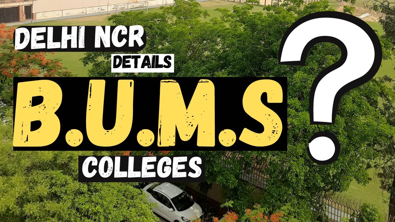 BUMS Colleges in Delhi NCR | Unani Medical Colleges & Admission Guide|Fees |eligibility criteria|