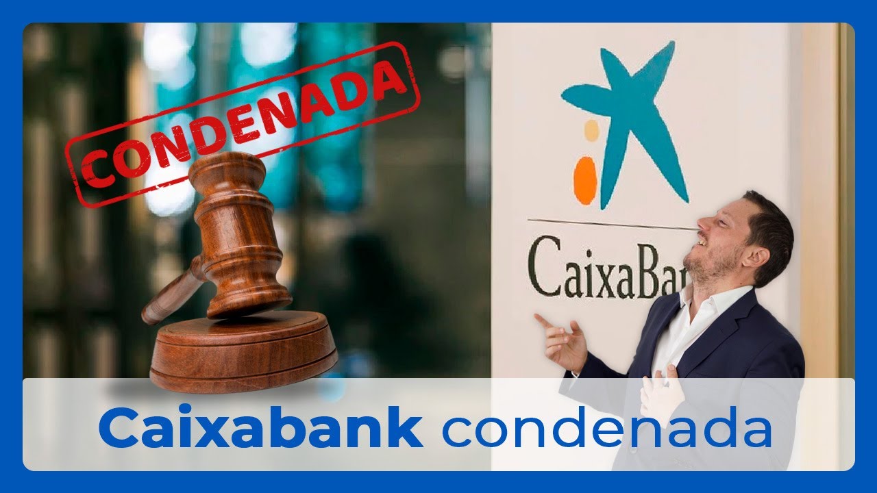 🏠 Caixa tiene que pagar a sus clientes por ilegalidades en sus hipotecas