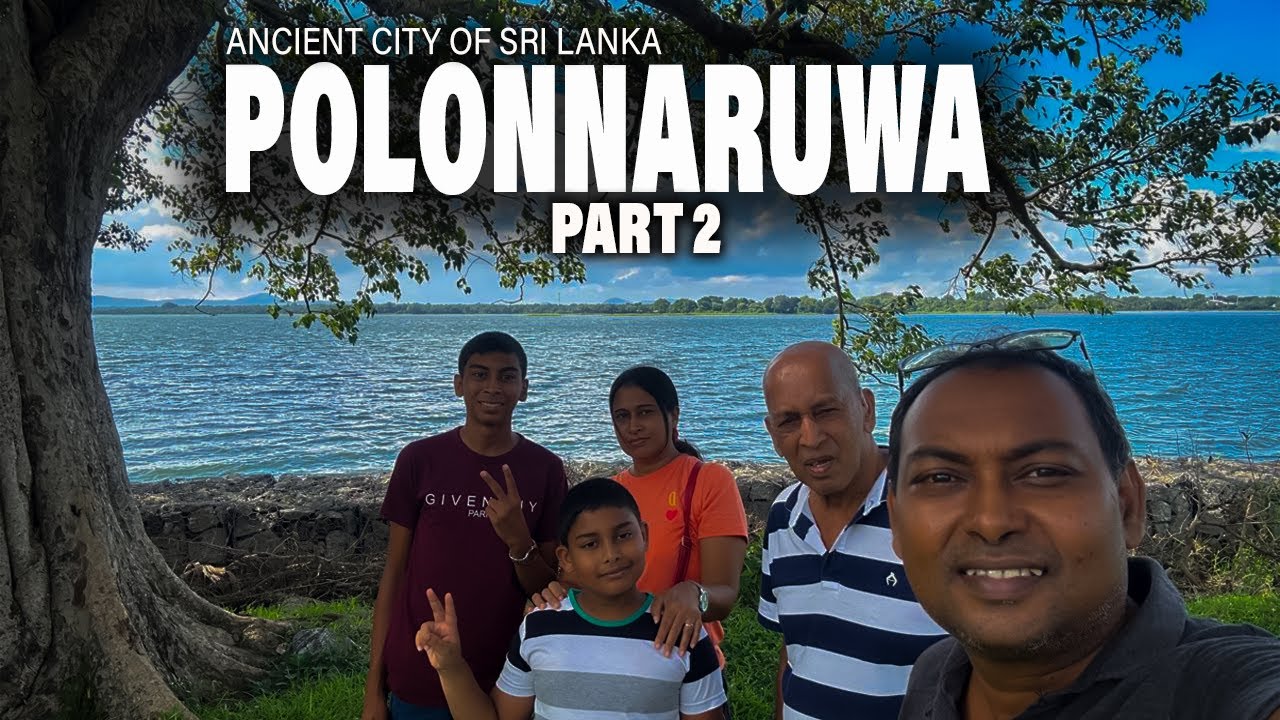 Must Visit Places in Polonnaruwa | පොළොන්නරුවේ ඔබ නැරඹිය යුතුම ස්ථාන ( Part 2 )