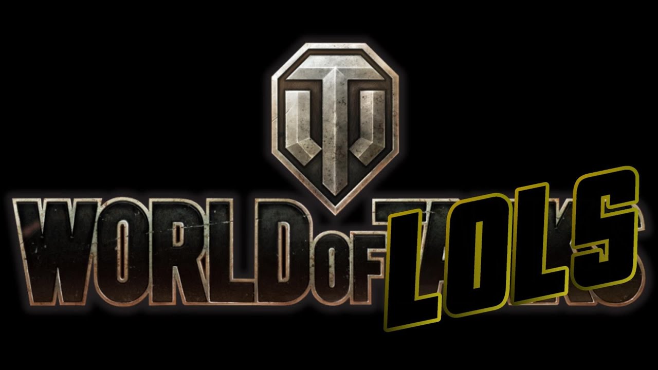 World of Tanks - World of LOLs