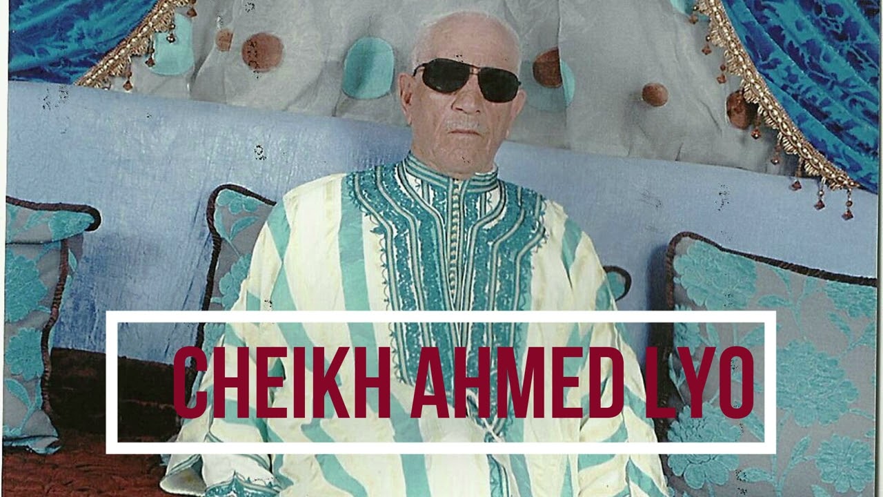 cheikh ahmed lyo     الشيخ احمد  ليو قصص  من فن  الحلقة