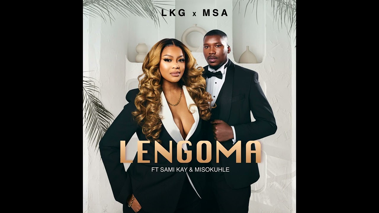 LKG x MSA _ Lengoma (ft. Sami Kay, Misokuhle) (Official Audio) 