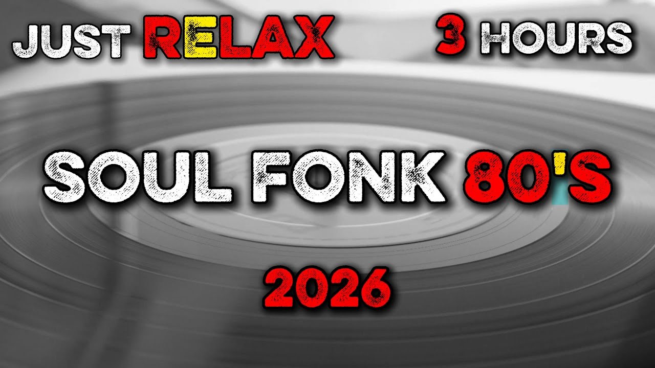 Upbeat Soul Funk 2026  for relaxation ,work and rest (3 Hours)