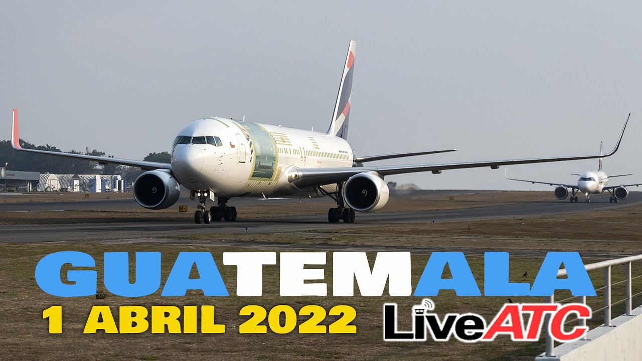 Aeropuerto La Aurora ✈ 1 abril 2022