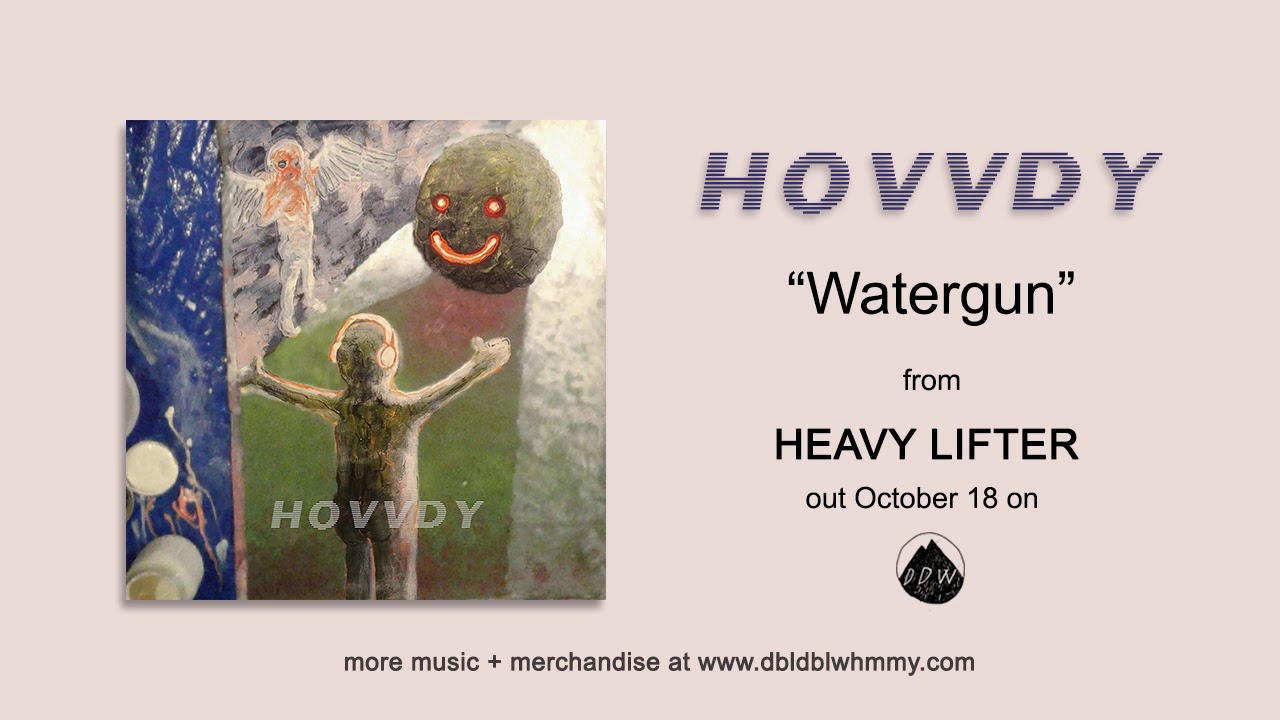 Hovvdy - Watergun (Official Audio)