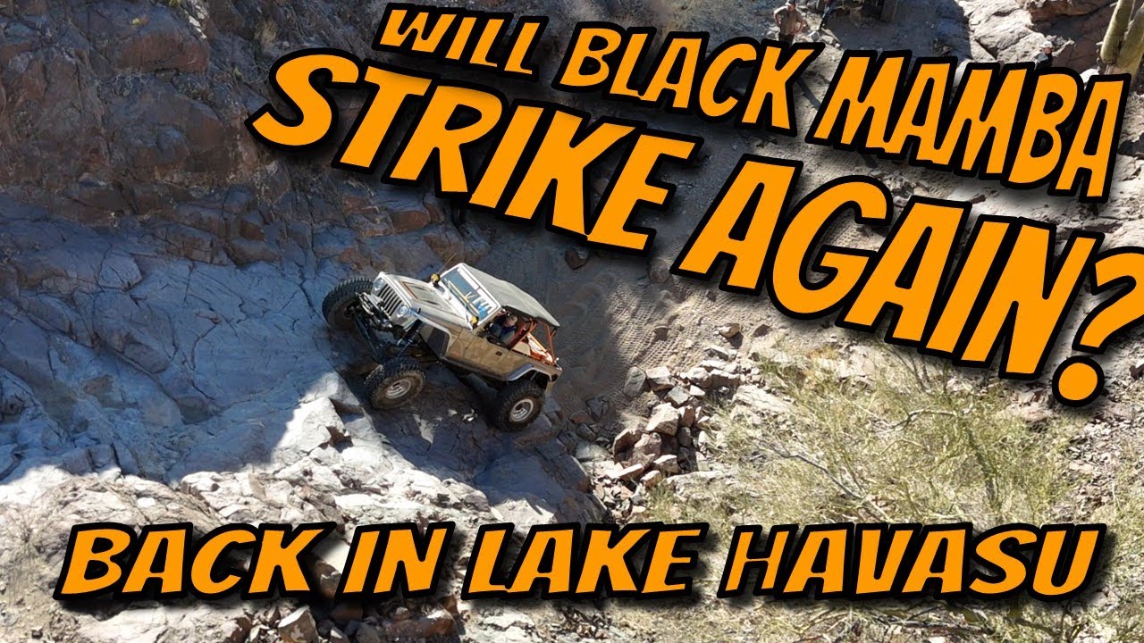 Jeeping Havasu - Does Black Mamba Strike Again?