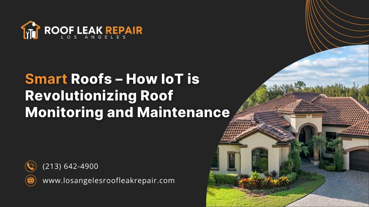 Smart Roofs &ndash; How IoT is Revolutionizing Roof Monitoring and Maintenance