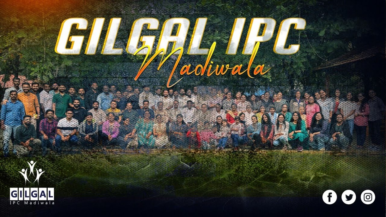 Welcome to Gilgal IPC Church Madiwala | Pentecostal Church Bengaluru #gilgalites