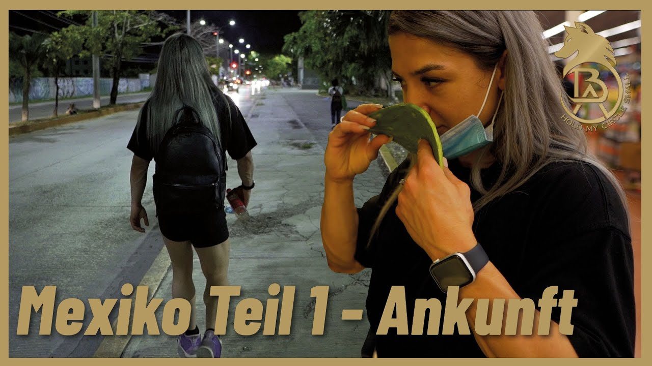 Playa del Carmen Teil 1 - Ankunft