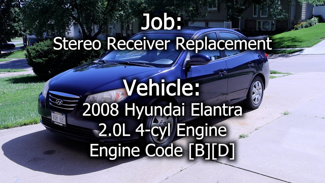 2008 Hyundai Elantra - Radio/Stereo Receiver Replacement