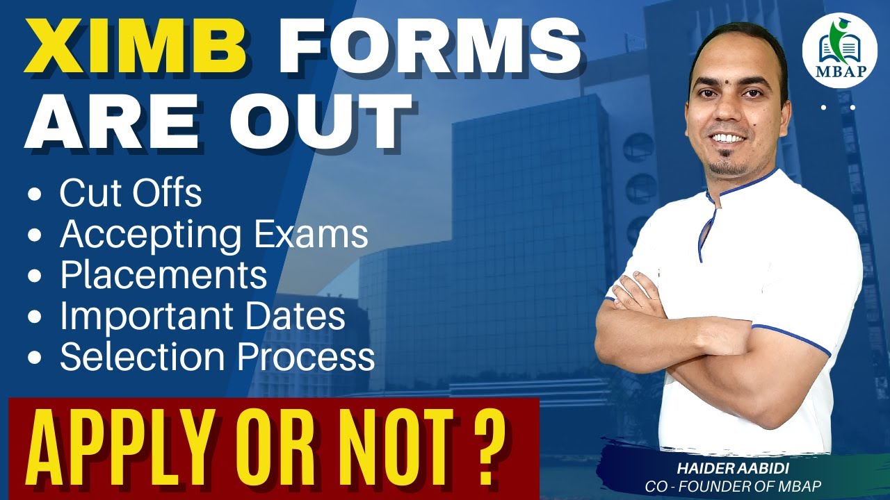 XIMB Forms Are Out. Avg Pkg 17.54 LPA. Cut Off 90%ile