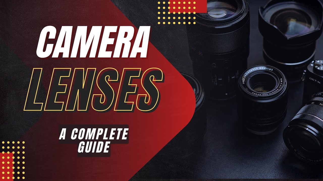 CAMERA LENSES-A COMPLETE GUIDE (Malayalam)