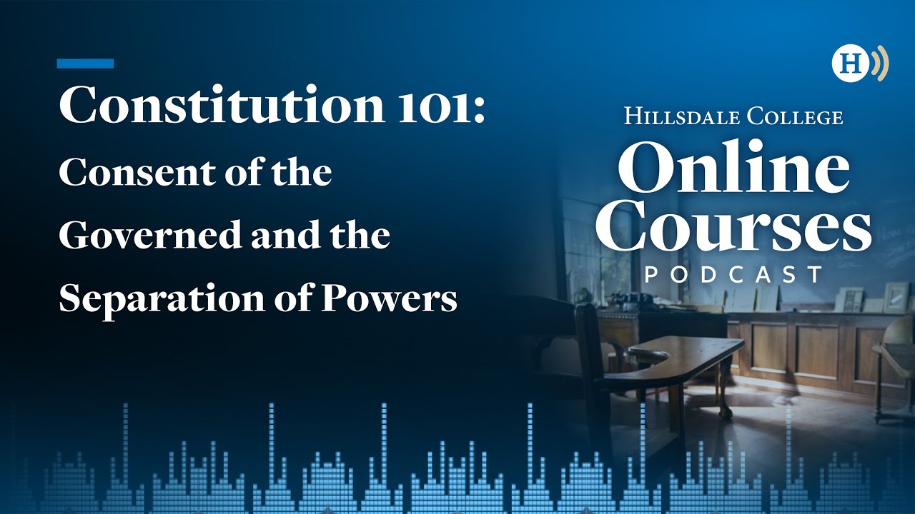 Основы Конституции: Согласие управляемых и разделение властей