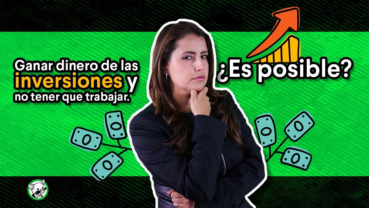 ¿Se puede vivir de las inversiones? | Sofía Macías