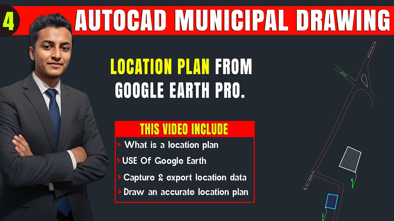 How to Make Location Plan Using Google Earth Pro | Municipal Drawing AutoCAD