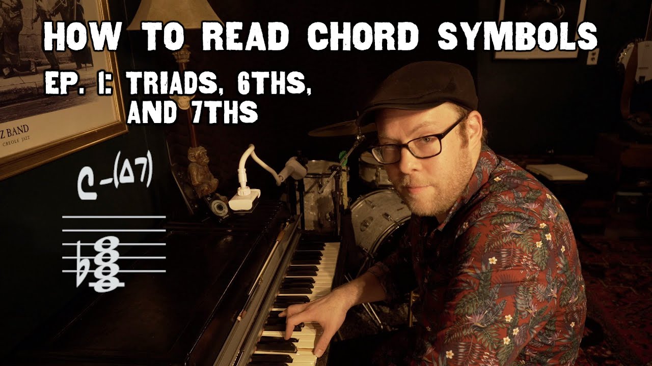 How to Read Chord Symbols Ep. 1: Triads and Sevenths