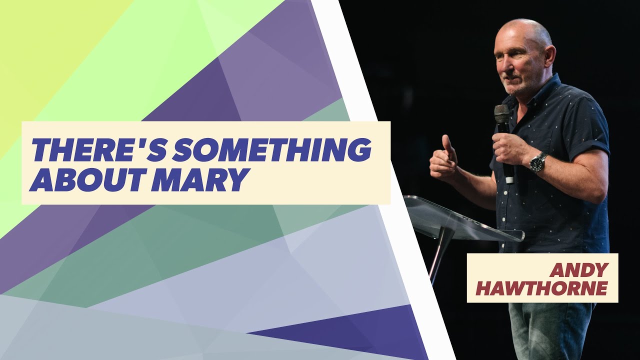 Message Teaching - Andy Hawthorne - There's Something About Mary