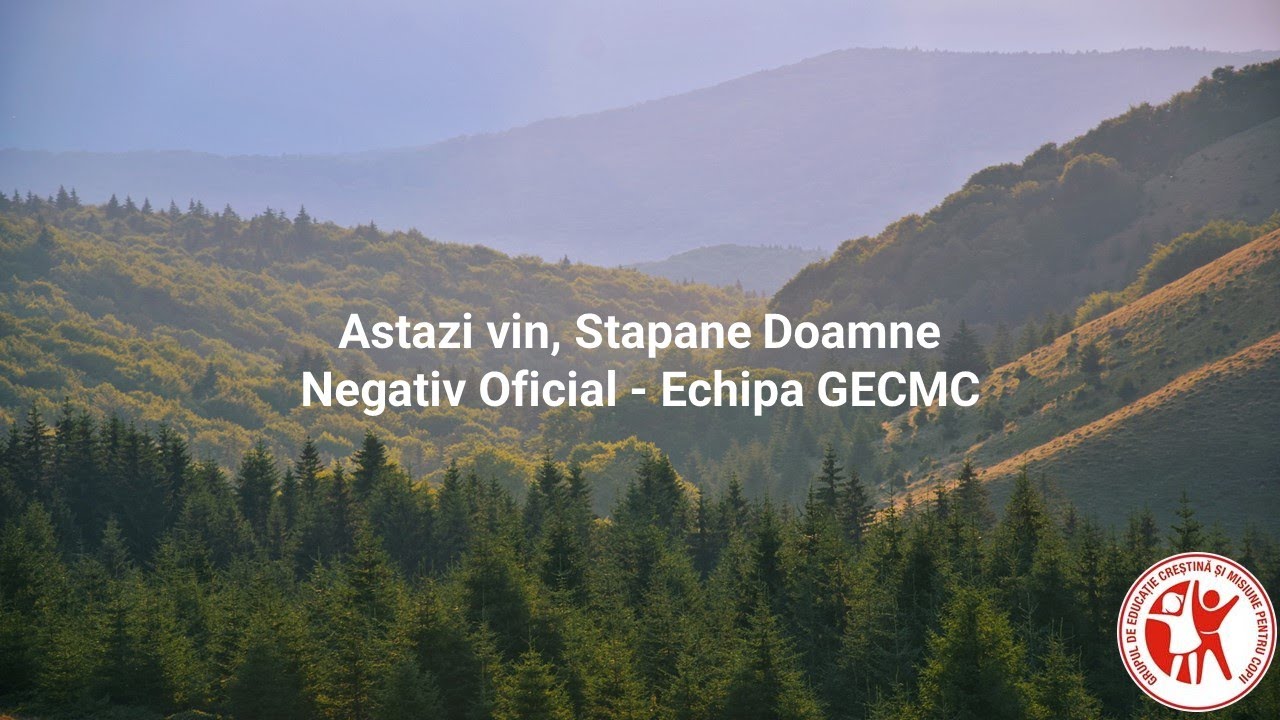 Astazi vin Stapane Doamne - Negativ Oficial Echipa GECMC