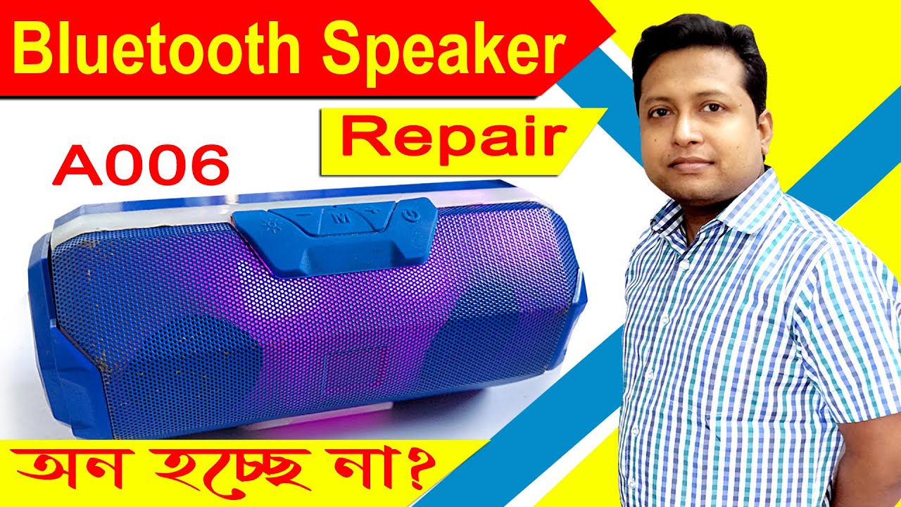 A006 bluetooth speaker repair | bluetooth speaker battery change | A006 Charging but not Power On