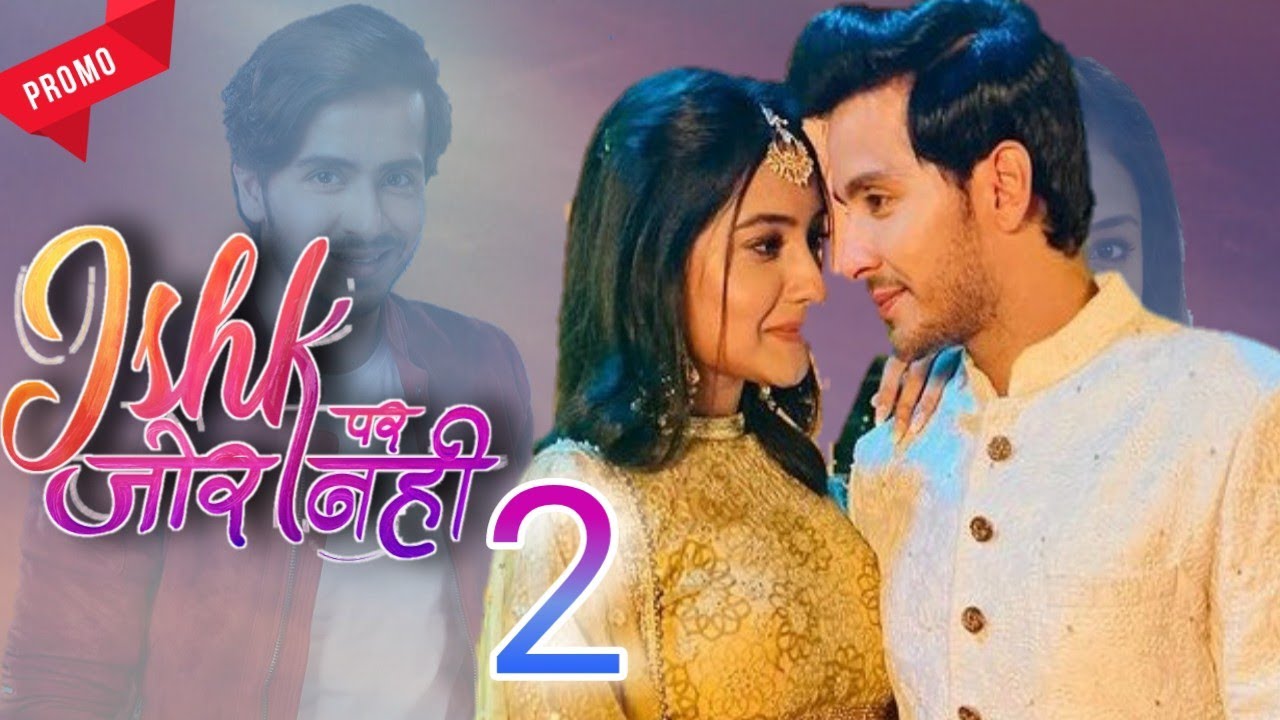 इश्क पर जोर नहीं सीजन 2 शूटिंग स्टार्ट कब...? IPZN2| Param Singh & Akshita Mudgal New Show|💗💗😊