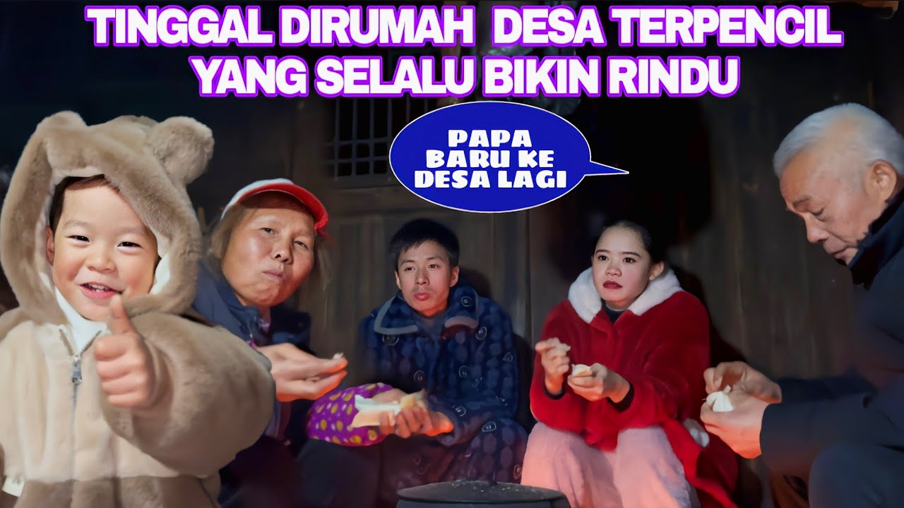 PAPA KANGEN RUMAH JADI IKUT KAMI TINGGAL DI DESA TERPENCIL,ALASAN PAPA TIDAK INGIN IMLEK BIKIN SEDIH
