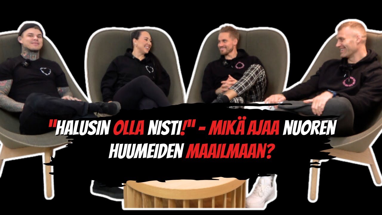 ”Halusin olla nisti!” - Mikä ajaa nuoren h**meiden maailmaan?