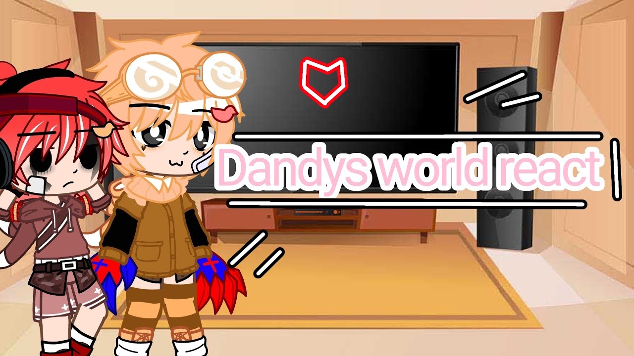 Dandys world reacts.... |•cringe•|