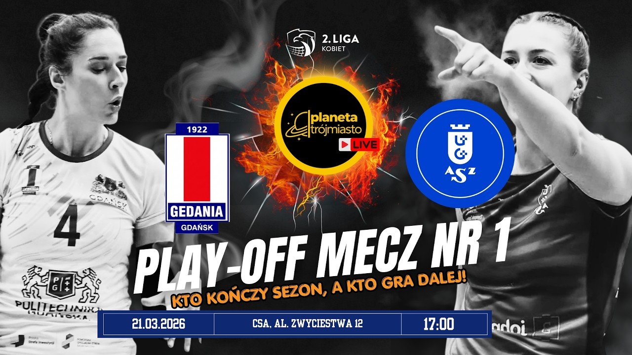 Gedania Gdańsk vs JohnnyBros AZS UG - I mecz fazy Play-off walki o 1. Ligę siatk&oacute;wki kobiet