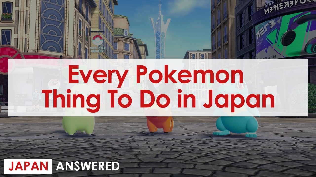 Pokemon in Japan — All Official Things to Do | Japan Answered