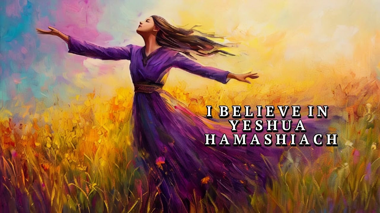 Messianic Jewish Worship Music, I Believe in Yeshua HaMashiach, Messianic Praise Song, New Music