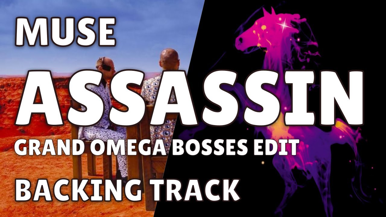 Muse - Assassin / GUITAR BACKING TRACK - Grand Omega Bosses edit