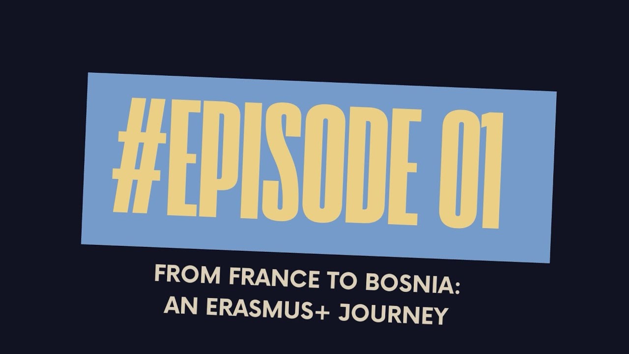 Dialogue Room Podcast S1EP1: From France to Bosnia: An Erasmus+ Journey